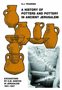 A History of Pottery and Potters in Ancient Jerusalem