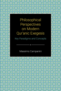 Philosophical Perspectives on Modern Qur'anic Exegesis