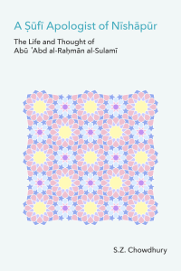 A Sufi Apologist of Nishapur