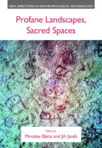  Profane Landscapes, Sacred Spaces