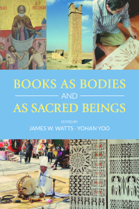  Books as Bodies and as Sacred Beings