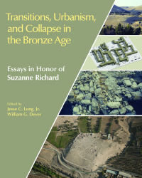  Transitions, Urbanism, and Collapse in the Bronze Age