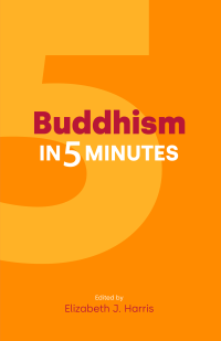  Buddhism in Five Minutes