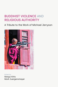  Buddhist Violence and Religious Authority