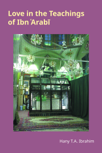 Love in the Teachings of Ibn 'Arabi