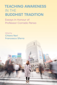 Teaching Awareness In The Buddhist Tradition: Essays In Honour Of Professor Corrado Pensa
