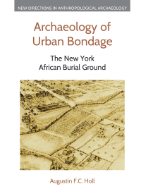  Archaeology of Urban Bondage