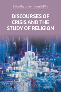  Discourses of Crisis and the Study of Religion