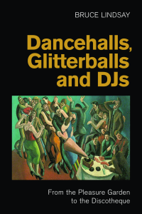  Dancehalls, Glitterballs and DJs