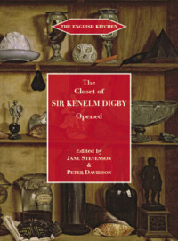 The Closet of the Eminently Learned Sir Kenelme Digbie,Kt. Opened (1669)