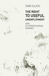 The Right to Useful Unemployment