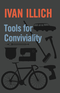  Tools for Conviviality