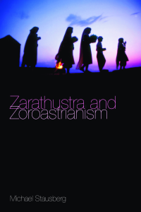 Zarathustra and Zoroastrianism