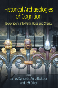  Historical Archaeologies of Cognition