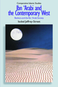  Ibn 'Arabi and the Contemporary West